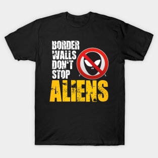 Stop Aliens T-Shirt